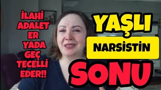 Yaşlı Narsistin Sonu | NARSİST YAŞLANINCA DEĞİŞİR Mİ? | Sonuna kadar izle...