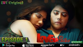 Love Bites Web Series- Episode 1 | Indian Web Series | Romantic Love Story | EORTV Original