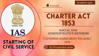 charter act 1853 full detail for #upsc #pcs /biggest blunder by Britain #inceptionupsc