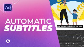 Add Subtitles Automatically in After Effects