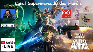 Live 297 - Fortnite: Lendas e Mortais -C5T2 -Espera -Ao Vivo -Supermercado dos Heróis é Surreal 👑😎🤣