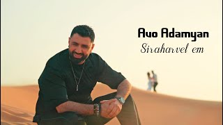 Avo Adamyan - Siraharvel em