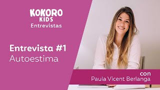 Entrevista sobre Autoestima con Paula Vicent Berlanga