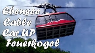 Feuerkogel Cable Car Ebensee UP Where The Eagles Dare