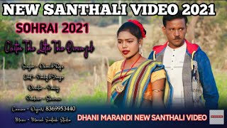 Chetan tola latar tola // New santhali jarumjak video 2021 //New santhali video 2021//Dhani marandi/