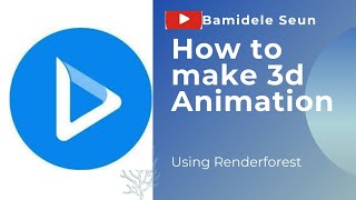 How to make a 3d Animation Video