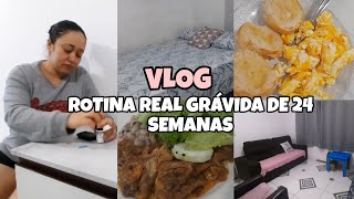 VLOG • MINHA ROTINA REAL GRÁVIDA DE 24 SEMANAS  @AnttoniaSousa