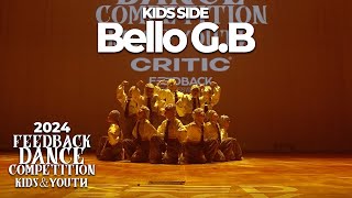 Bello G.B [KIDS SIDE] | 2024 FEEDBACK KIDS&YOUTH | 피드백초중고 2024 | LOW VIEW