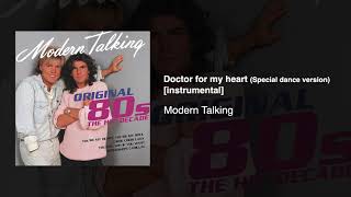 Modern Talking - Doctor for my heart (Special Dance Version)