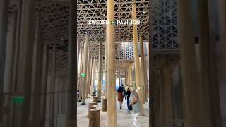 Sweden 🇸🇪 pavilion #Expo2020dubai #shortvideo#expo 2020 #dubai uae