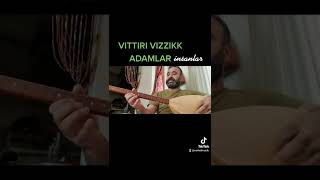 VITTIRI VIZZIK ADAMLAR