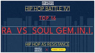 Interactions Créatives #30 » 1v1 Hip Hop Battle » Top 16 - Râ vs Soul Gem.In.I.