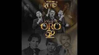 Soy Feliz  - Los Hermanos Reyes Bodas de Oro