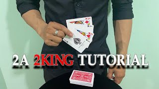 2A 2King Trick Tutorial