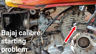 Bajaj calibre starting problem | Bajaj Kawasaki calibre engine noise