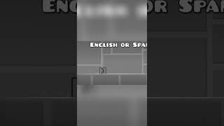 English or Spanish? #shorts #geometrydash #meme #englishorspanish