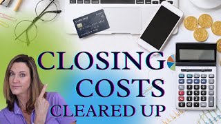 Closing Costs Cleared Up