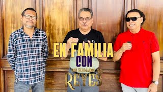 Anécdotas y Testimonios de “Como una Flor” - En Familia Con Los Hermanos Reyes