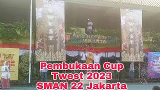 Pembukaan Cup Twest 2023 SMAN 22 Jakarta