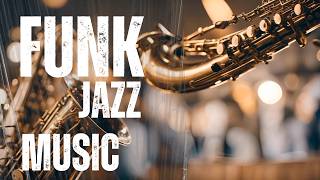 Funk Jazz Saxophone: Energetic Grooves for a Lively Mood