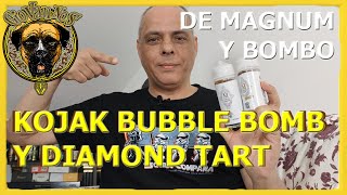 KOJAK BUBBLE BOMB y DIAMOND TART de Magnum Vape y Bombo