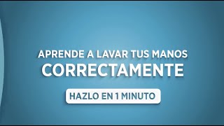 Lava correctamente tus manos en 1 minuto