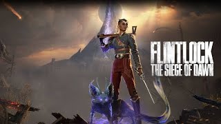 Flintlock The Siege of Dawn Edit