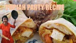 POPIAH / SPRING ROLLS PARTY RECIPE