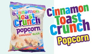 Cinnamon Toast Crunch POPCORN August 2023