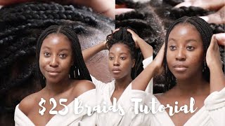 $25 Braids At Home from Start to Finish (Beginner Friendly) Lakisha Adams