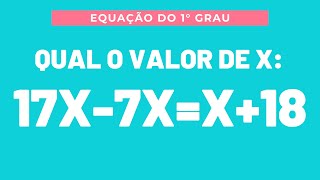 QUESTÃO 1726- MATEMÁTICA BÁSICA - EQUAÇÃO DO PRIMEIRO GRAU