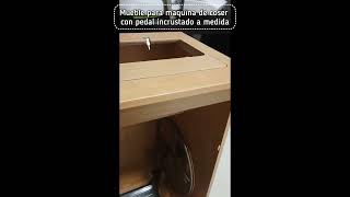 Mueble para maquina de coser con pedal realizado a medida