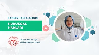 Kanser Hastalarının Hukuksal Hakları