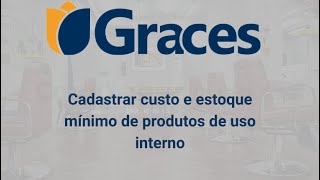 Cadastrar custo e estoque mínimo de produtos de beleza  - Sistema Graces