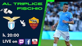 DERBY LAZIO-ROMA - AL TRIPLICE FISCHIO - 12/11/2023