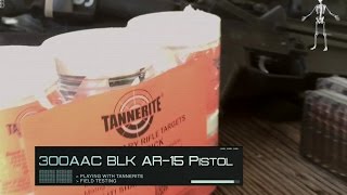 Tannerite vs. 300 AAC Blackout AR-15 Pistol - I MESSED UP