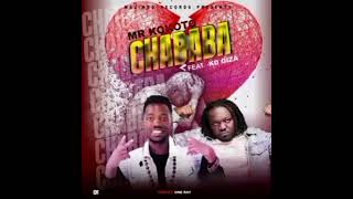 Mr Kokoto ft KD Giza-Chababa(Prod by Ray)