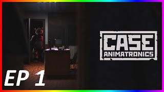 CASE: Animatronics - Episode 1 | Massive jump scares!