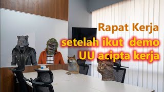 Rapat Kerja Setelah Ikut Demo UU Cipta Kerja | ota lamak