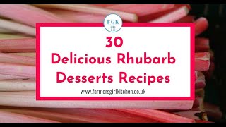 30 Delicious Rhubarb Desserts Recipes