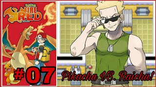 Let's Play Pokemon FireRed Episode - 07 | Red VS. Lt. Surge!