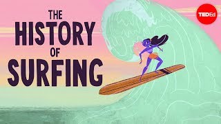 The complicated history of surfing - Scott Laderman