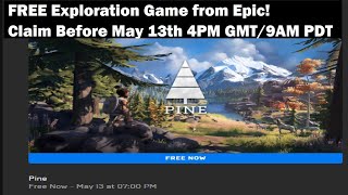 PINE Exploration game FREE TO CLAIM From EGS Till May 13th