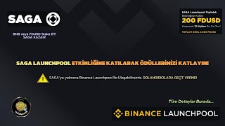 BİNANCE BORSASI SAGA LAUNCHPOOL ETKİNLİĞİNE KATILARAK ÖDÜLLERİNİZİ KATLAYIN. TÜM DETAYLAR BURADA !!!