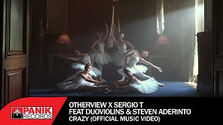 Otherview X Sergio T Ft. Duoviolins & Steven Aderinto - Crazy