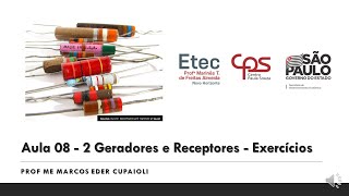 Aula 08:  2 Geradores e Receptores  - Exercícios