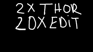 2X THOR 20X KAN #sonoyuncutitanyum