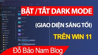 Cách bật tắt chế độ dark mode trên máy tính Win 11 cực đơn giản