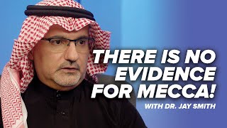 There is NO EVIDENCE for Mecca! - Sources of Islam with Dr. Jay - Episode 11 (CIRA International)