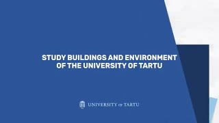 Study Buildings and Environment | University of Tartu, Estonia